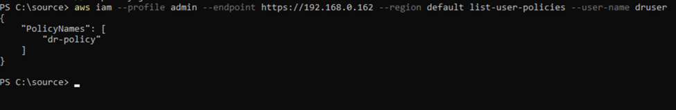 PowerShell window showing the result of the 'aws iam list-user-policies' command for the user 'druser'. The output displays one policy attached to the user, named 'dr-policy'.